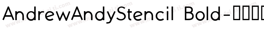 AndrewAndyStencil Bold字体转换